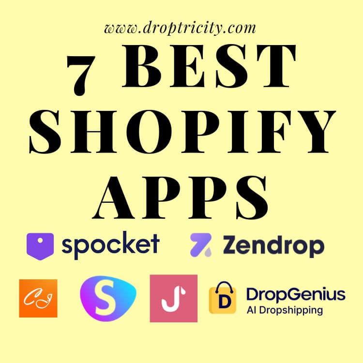 7 Best Shopify Apps to Automate Your Dropshipping Business in 2025