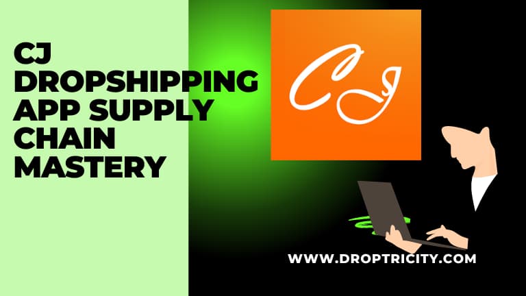 CJ Dropshipping App: Supply Chain Mastery
