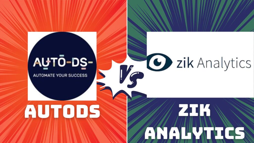 AutoDS vs Zik Analytics